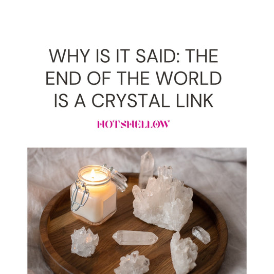 Why is it said: The end of the world is a crystal link