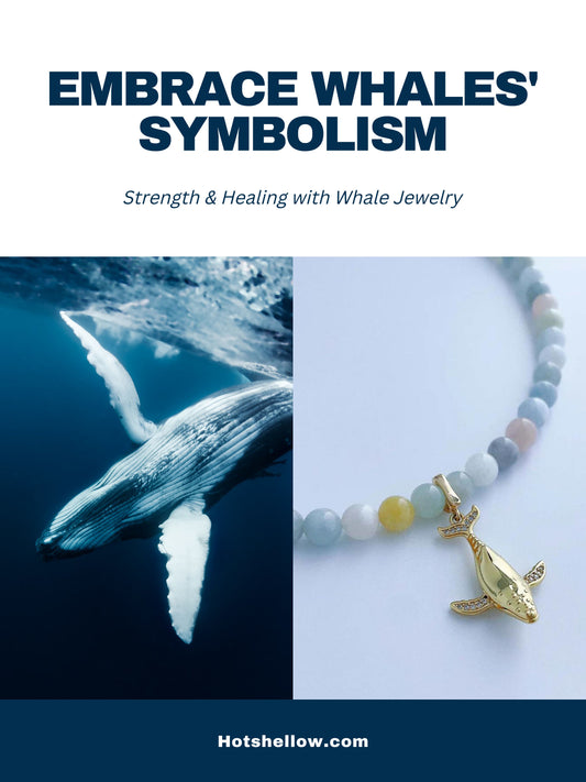 HOTSHELLOW-BLOG-Embrace Whales' Symbolism Strength & Healing with Whale Jewelry Featured image