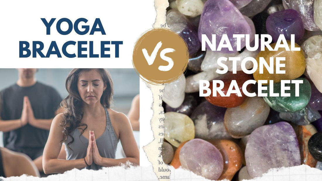What's the difference between a yoga bracelet and a natural stone bracelet?
